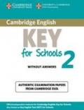 Cambridge English. Key for schools. Student's book. Without answers. Per le Scuole superiori. Con espansione online: 2