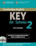 Cambridge English. Key for schools. Student's book. With answers. Per le Scuole superiori. Con CD Audio. Con espansione online: 2