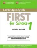 Cambridge english. First for schools. Student's book. Without answer. Con espansione online. Per le Scuole superiori: 1