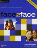 Face2face. Pre-intermediate. Workbook. With answers. Per le Scuole superiori. Con espansione online