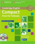 Compact first for school. Workbook. Without answers. Con espansione online. Con CD Audio. Per le Scuole superiori