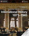 Cambridge International AS Level History. International History 1871-1945 Coursebook