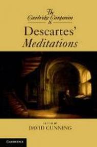 The Cambridge Companion to Descartes' Meditations