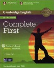 Complete first certificate. Student's book without answers. Per le Scuole superiori. Con CD-ROM. Con espansione online