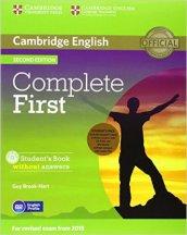Complete FIRST. Student's book without answers and Workbook without answers. Per le Scuole superiori. Con espansione online. Con CD-Audio. Con CD-ROM