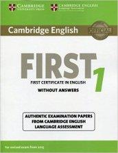 Cambridge English First 1 for Revised Exam from 2015 Student's Book without Answers: Authentic Examination Papers from Cambridge English Language Assessment