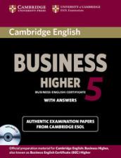 Cambridge English Business Certificate. Higher 5 Self study Pack (Student's book with answers). Con CD-Audio