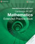 CAMBRIDGE IGCSE EXTENDED MATHEMATICS PRACTICE BOOK