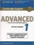 Cambridge English Advanced 1 for Revised Exam from 2015 Student's Book without Answers: Authentic Examination Papers from Cambridge English Language Assessment