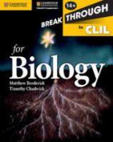 Breakthrough to CLIL for Biology Age 14+ Workbook