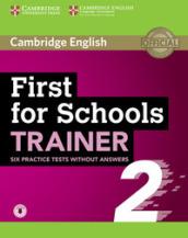 First for Schools Trainer 2 6 Practice Tests without Answers with Audio