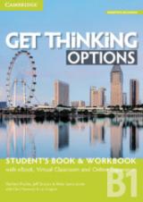 Get thinking options. B1+. Student's book-Workbook. Per le Scuole superiori. Con e-book. Con espansione online