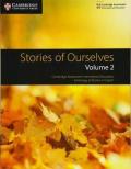 Stories of Ourselves: Volume 2: Cambridge Assessment International Education Anthology of Stories in English