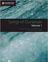 Songs of Ourselves: Volume 1: Cambridge Assessment International Education Anthology of Poetry in English