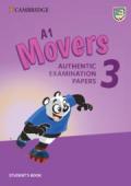 A1 Movers 3 Student's Book: Authentic Examination Papers