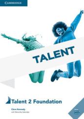 Talent Level 2 Foundation Student's Book with Online Audio Italy Edition