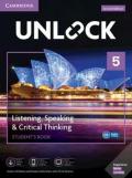 Unlock Level 5 Listening, Speaking & Critical Thinking Student's Book, Mob App and Online Workbook w/ Downloadable Audio and Video