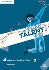 Talent. Inclusive. Student's book. Per le Scuole superiori vol.2