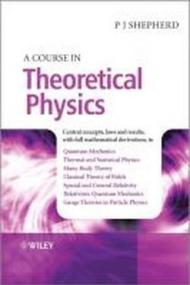 A Course in Theoretical Physics