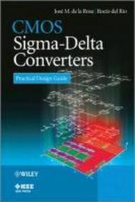CMOS Sigma-Delta Converters: Practical Design Guide (Wiley - IEEE) (English Edition)
