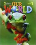 Our world. Student's book. Per la Scuola elementare