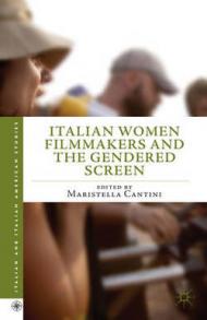 Italian Women Filmmakers and the Gendered Screen