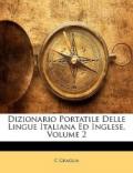 Dizionario Portatile Delle Lingue Italiana Ed Inglese, Volume 2