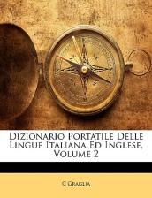 Dizionario Portatile Delle Lingue Italiana Ed Inglese, Volume 2