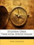Studien Uber Tanchum Jeruschalmi.