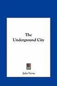 The Underground City the Underground City