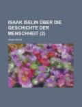 Isaak Iselin Uber Die Geschichte Der Menschheit (2)