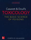 Casarett & Doull's Toxicology: The Basic Science of Poisons