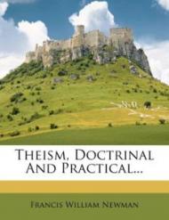 Theism, Doctrinal and Practical...