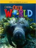 Our world. Workbook. Per la Scuola elementare. Con CD Audio