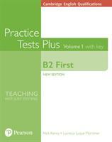 Cambridge English Qualifications: B2 First Practice Tests Plus Volume 1 with key