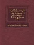 La Vida de Lazarillo de Tormes: Y de Sus Fortunas y Adversidades