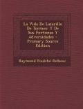 La Vida de Lazarillo de Tormes: Y de Sus Fortunas y Adversidades