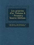 Les Prairies D'Or Volume 6