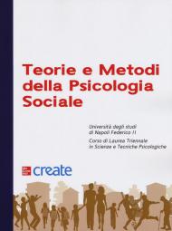 Teorie e metodi della psicologia sociale