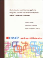 Elettrotecnica e elettronica applicata. Magnetic Circuits and Electromechanical Energy Conversion Principles