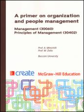 A primer on organization and people management. Management. Principles of management