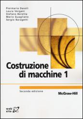 Costruzioni di macchine. 1.