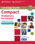 Compact preliminary for schools. Student's book. Without answers. Per le Scuole superiori. Con e-book. Con espansione online
