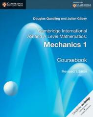 Cambridge International AS and A Level Mathematics: Mechanics 1 Coursebook