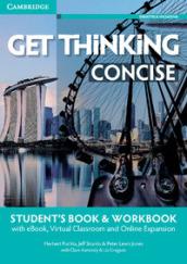 Get thinking concise. A2-B1. Student's book-Workbook. Con e-book. Con espansione online