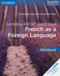 Cambridge IGCSE French as a Foreign Language. Workbook