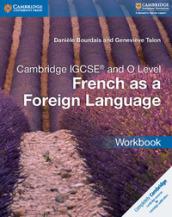 Cambridge IGCSE French as a Foreign Language. Workbook