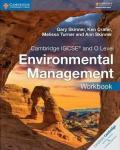 Cambridge IGCSE (TM) and O Level Environmental Management Workbook