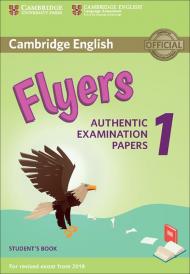 Cambridge English Flyers 1 for Revised Exam from 2018 Student's Book: Authentic Examination Papers