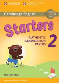 Cambridge English Young Learners 2 for Revised Exam from 2018 Starters Student's Book: Authentic Examination Papers